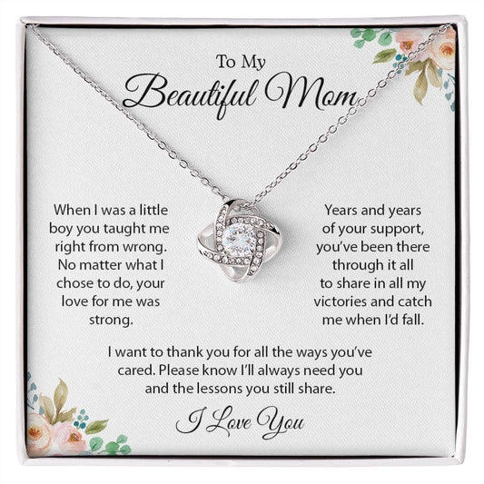 To My Beautiful Mom | Your Love For Me Was Strong - Love Knot Necklace